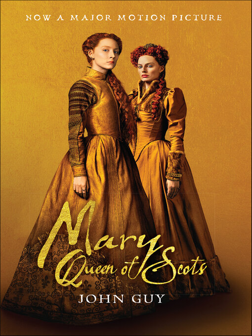 Title details for Mary Queen of Scots by John Guy - Wait list